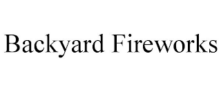 BACKYARD FIREWORKS