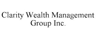 CLARITY WEALTH MANAGEMENT GROUP INC.