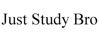 JUST STUDY BRO