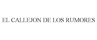 EL CALLEJON DE LOS RUMORES