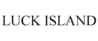 LUCK ISLAND