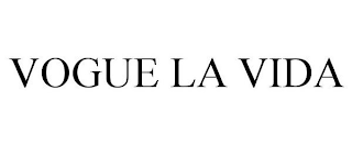 VOGUE LA VIDA