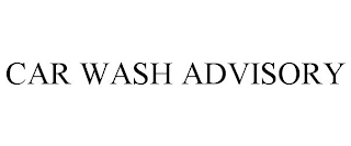 CAR WASH ADVISORY