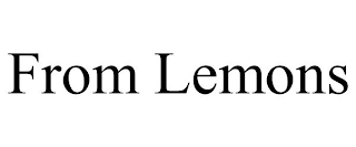 FROM LEMONS