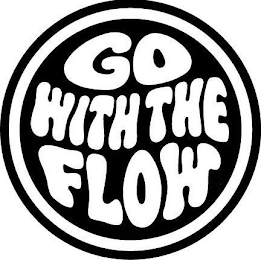 GO WITH THE FLOW