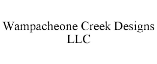 WAMPACHEONE CREEK DESIGNS LLC