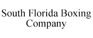 SOUTH FLORIDA BOXING