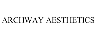 ARCHWAY AESTHETICS