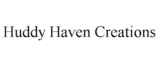 HUDDY HAVEN CREATIONS