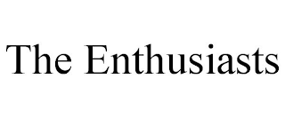 THE ENTHUSIASTS