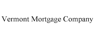 VERMONT MORTGAGE COMPANY