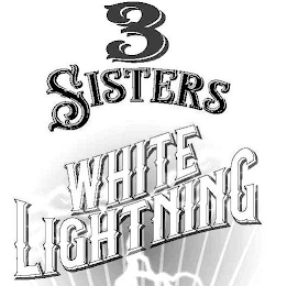 3 SISTERS WHITE LIGHTNING