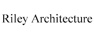 RILEY ARCHITECTURE