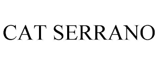 CAT SERRANO