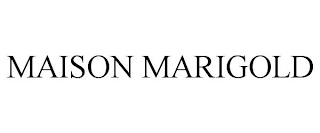 MAISON MARIGOLD