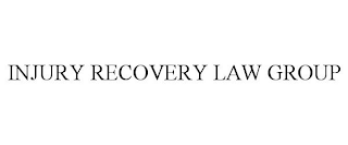 INJURY RECOVERY LAW GROUP