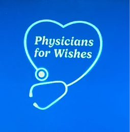 PHYSICIANS FOR WISHES