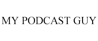 MY PODCAST GUY