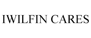 IWILFIN CARES