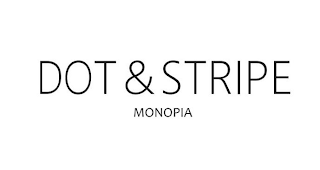 DOT & STRIPE MONOPIA