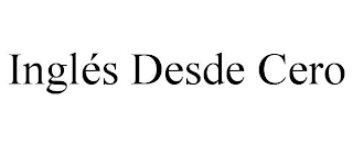 INGLÉS DESDE CERO