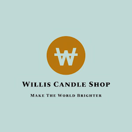 W WILLIS CANDLE SHOP MAKE THE WORLD BRIGHTERHTER