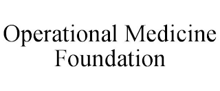 OPERATIONAL MEDICINE FOUNDATION