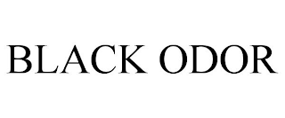 BLACK ODOR