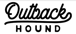 OUTBACK HOUND