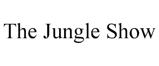 THE JUNGLE SHOW