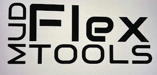 MUD FLEX TOOLS