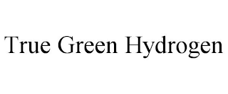 TRUE GREEN HYDROGEN