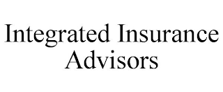 INTEGRATED INSURANCE ADVISORS