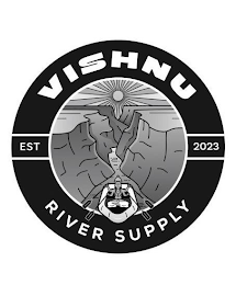 VISHNU EST 2023 RIVER SUPPLY