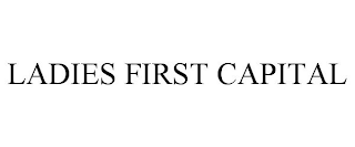 LADIES FIRST CAPITAL