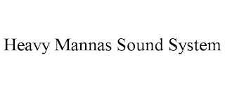 HEAVY MANNAS SOUND SYSTEM