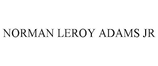 NORMAN LEROY ADAMS JR