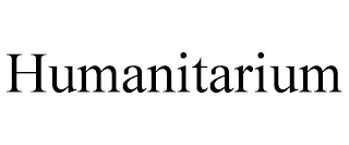 HUMANITARIUM