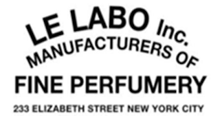 LE LABO INC. MANUFACTURERS OF FINE PERFUMERY 233 ELIZABETH STREET NEW YORK CITYMERY 233 ELIZABETH STREET NEW YORK CITY