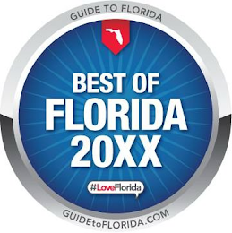 GUIDE TO FLORIDA BEST OF FLORIDA 20XX #LOVEFLORIDA GUIDETOFLORIDA.COM