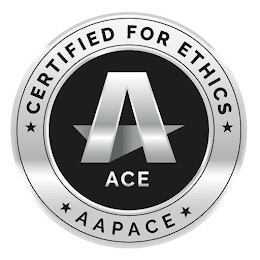 CERTIFIED FOR ETHICS A ACE AAPACE