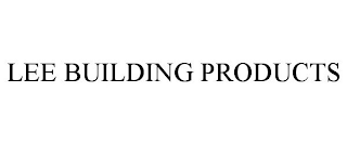 LEE BUILDING PRODUCTS