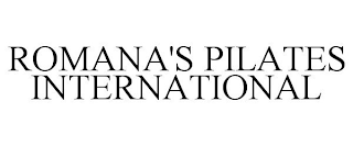ROMANA'S PILATES INTERNATIONAL