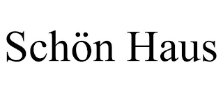 SCHÖN HAUS