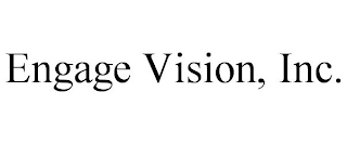ENGAGE VISION, INC.