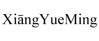 XIANGYUEMING