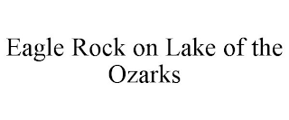 EAGLE ROCK ON LAKE OF THE OZARKS