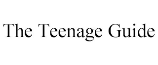 THE TEENAGE GUIDE