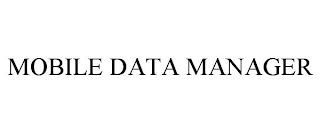 MOBILE DATA MANAGER