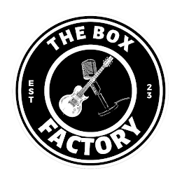 THE BOX FACTORY EST 23
